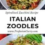 Social Media share image with text for zoodle pasta recipes made with spiralizer zoodles.