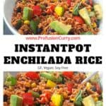 Pinterest image with text overlay for enchilada rice made in Instant Pot.