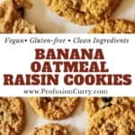 Banana Oatmeal Raisin cookies- Pinterest image with text overlay.