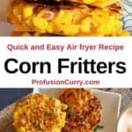 Pinterest image with text overlay for air fryer corn fritter with chickpea flour recipe.