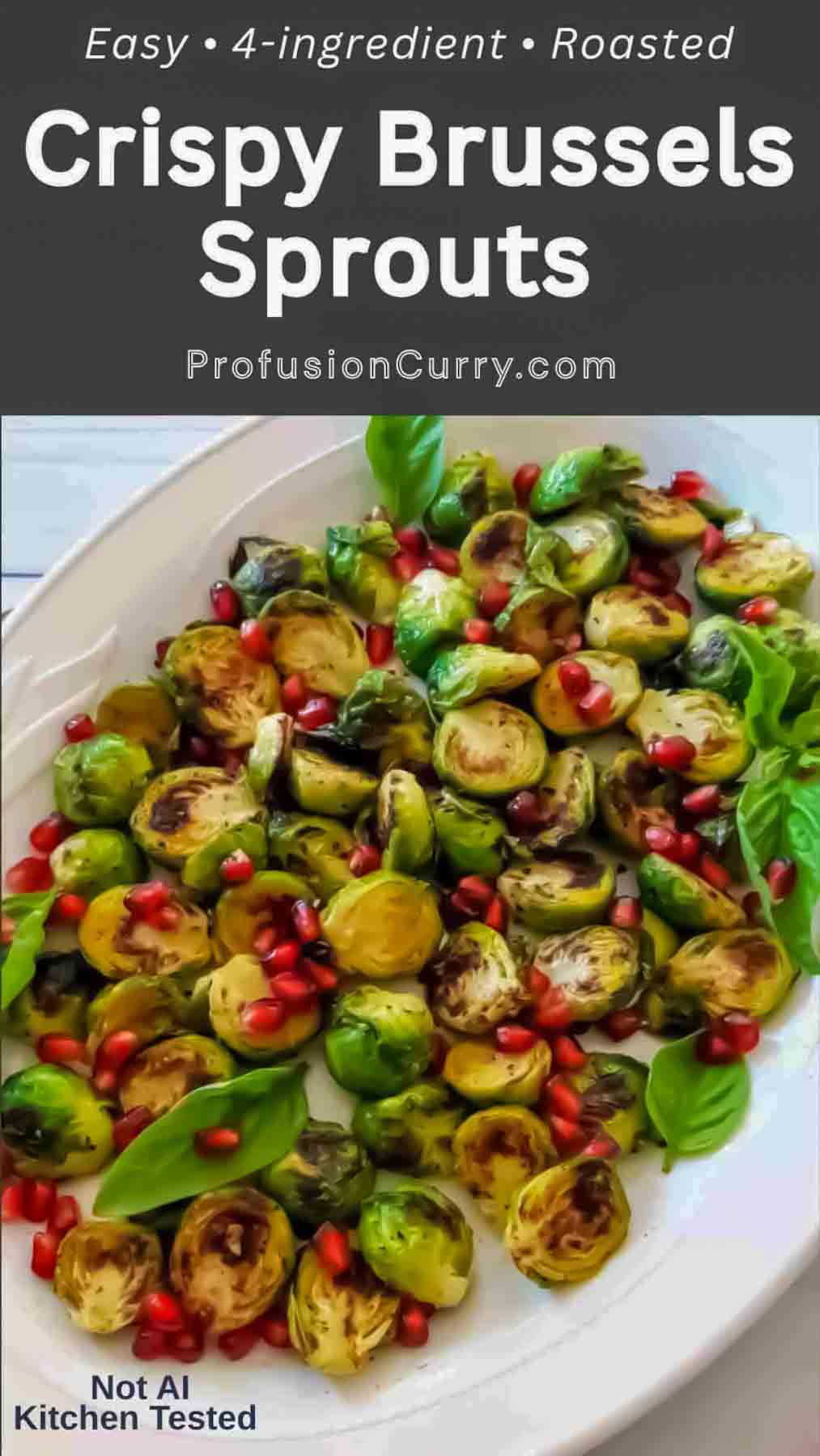 These Crispy Roasted Brussels Sprouts are an easy, delicious side dish made with simple ingredients. Brussels sprouts are tossed with oil and seasonings, then roasted until golden, caramelized, and crispy. Includes oven and skillet instructions for an easy weeknight vegetable recipe. Perfect for Thanksgiving, holiday dinners, or everyday meals.