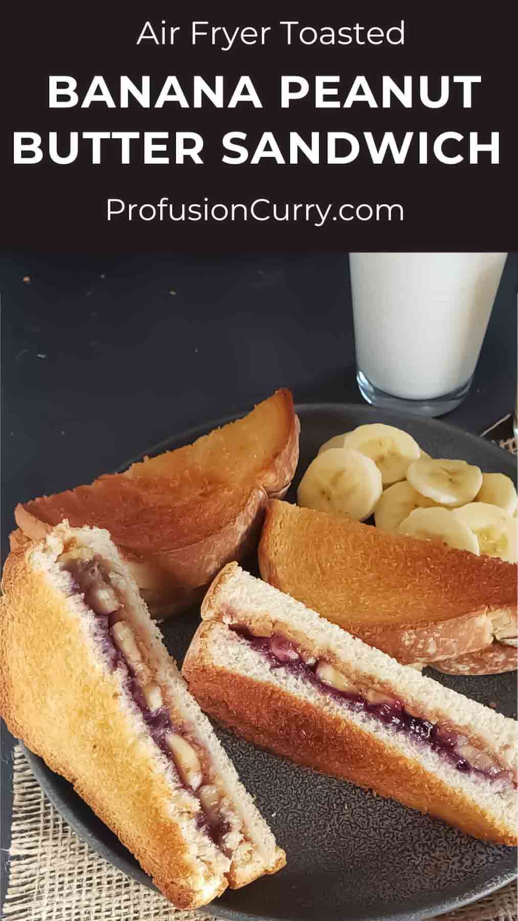 Image with text overlay for social media share for peanut butter banana sandwich recipe with air fryer option. 