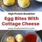 Pinterest image with text overlay for Starbucks Egg bites made in Instant Pot or Air fryer. These air fryer egg bites with cottage cheese are low carb high protein.