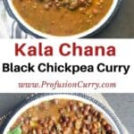 Pinterest image with text overlay for Kala Chana or Black Chickpea curry recipe.