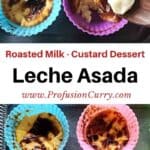 Pinterest image with text overlay for Leche Asada dessert recipe which is made with roasted milk flan custard.