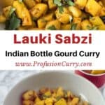 Pinterest image for Calabash curry recipe - Indian bottle gourd curry.