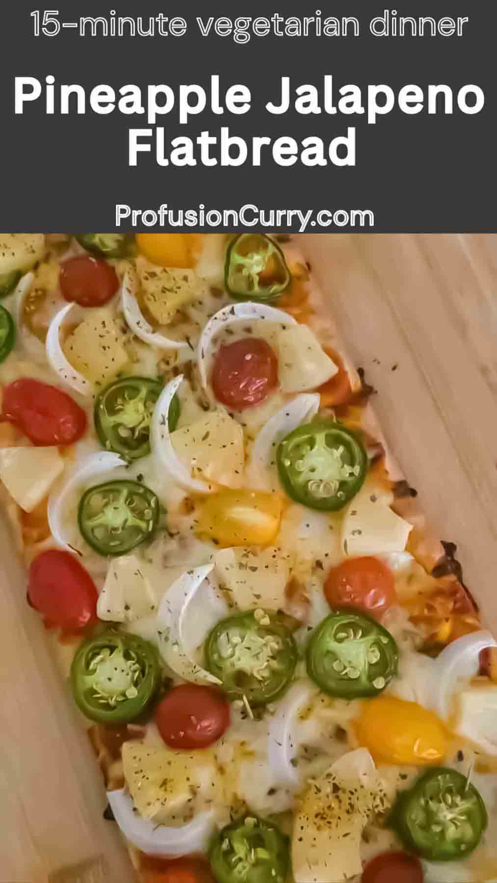 Easy vegetarian flatbread pizza made with store-bought flatbread, pineapple, and fresh jalapeños.